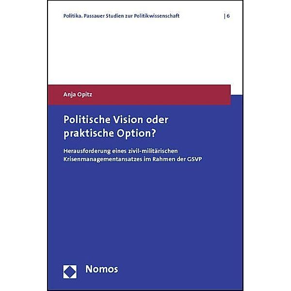 Politische Vision oder praktische Option?, Anja Opitz