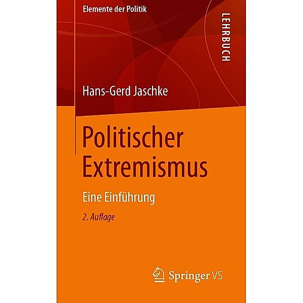 Politischer Extremismus / Elemente der Politik, Hans-Gerd Jaschke