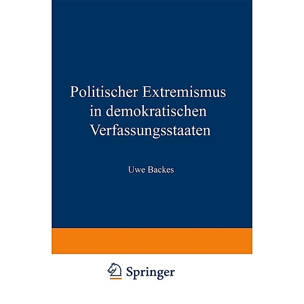 Politischer Extremismus in demokratischen Verfassungsstaaten, Uwe Backes