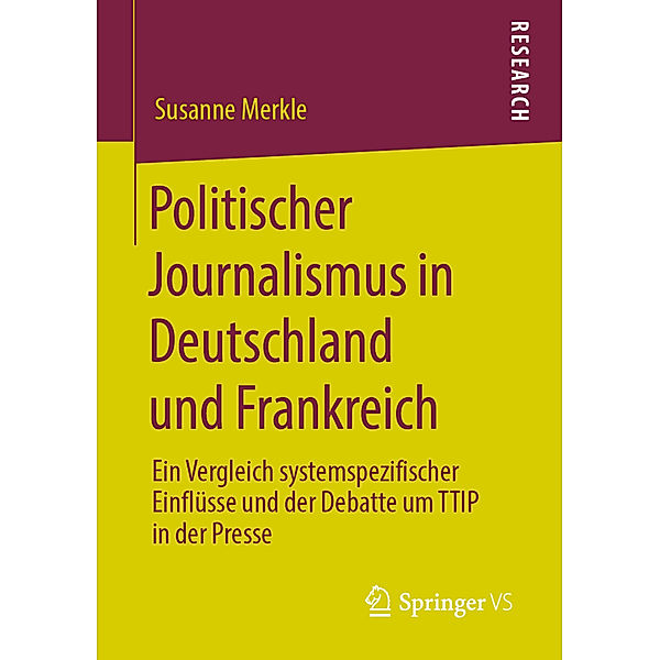 Politischer Journalismus in Deutschland und Frankreich, Susanne Merkle