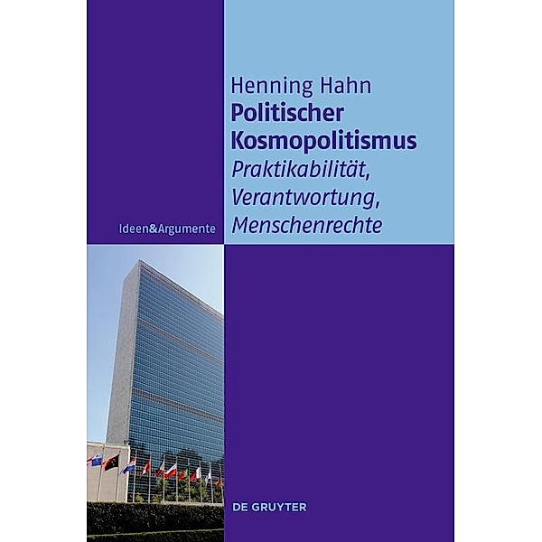 Politischer Kosmopolitismus / Ideen & Argumente, Henning Hahn