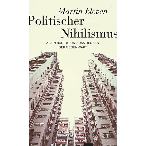 Politischer Nihilismus, Martin Eleven