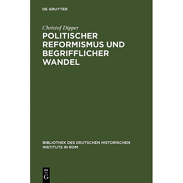 Politischer Reformismus und begrifflicher Wandel, Christof Dipper