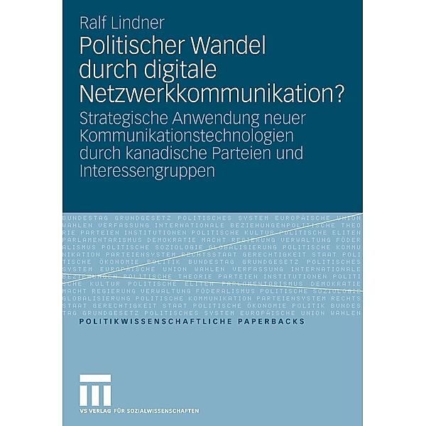 Politischer Wandel durch digitale Netzwerkkommunikation?, Ralf Lindner