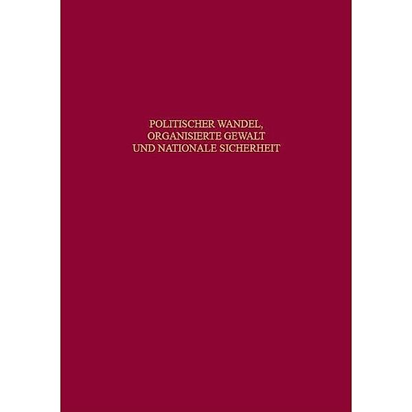 Politischer Wandel, organisierte Gewalt und nationale Sicherheit / Beiträge zur Militärgeschichte Bd.50