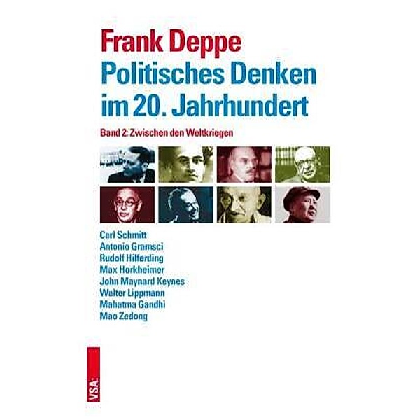 Politisches Denken im 20. Jahrhundert: 2 Zwischen den Weltkriegen, Frank Deppe