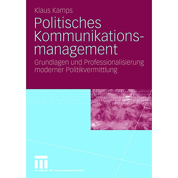 Politisches Kommunikationsmanagement, Klaus Kamps