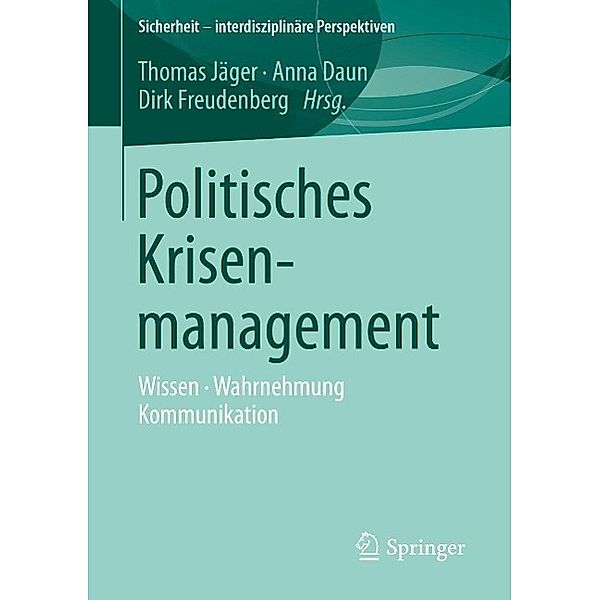 Politisches Krisenmanagement / Sicherheit - interdisziplinäre Perspektiven