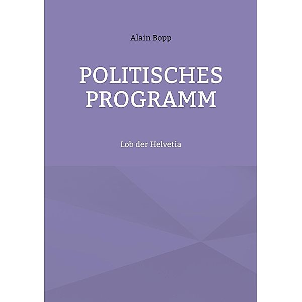 Politisches Programm, Alain Bopp