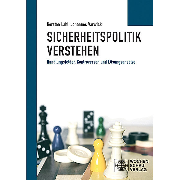 Politisches Sachbuch / Sicherheitspolitik verstehen, Kersten Lahl, Johannes Varwick