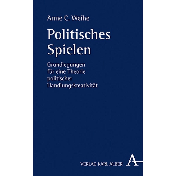Politisches Spielen, Anne C. Weihe