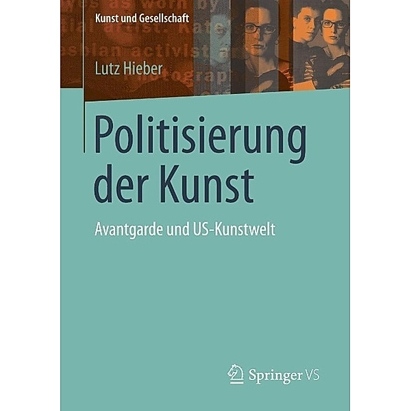 Politisierung der Kunst / Kunst und Gesellschaft, Lutz Hieber