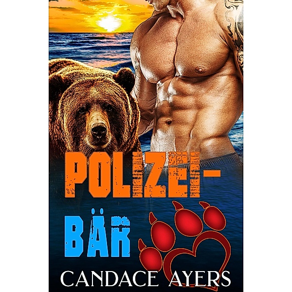 Polizei-Bär (BÄREN, #2) / BÄREN, Candace Ayers