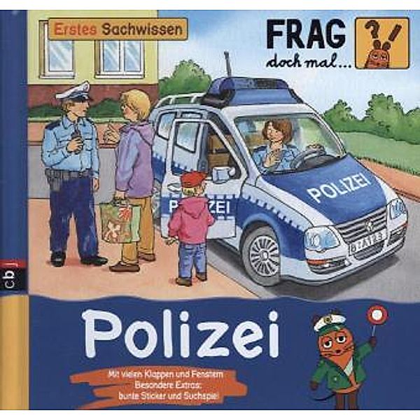 Polizei / Frag doch mal ... die Maus! Erstes Sachwissen Bd.16