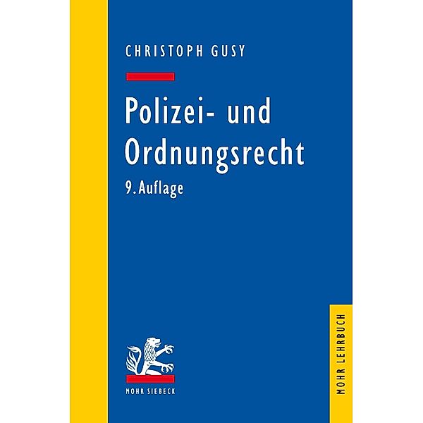 Polizei- und Ordnungsrecht, Christoph Gusy