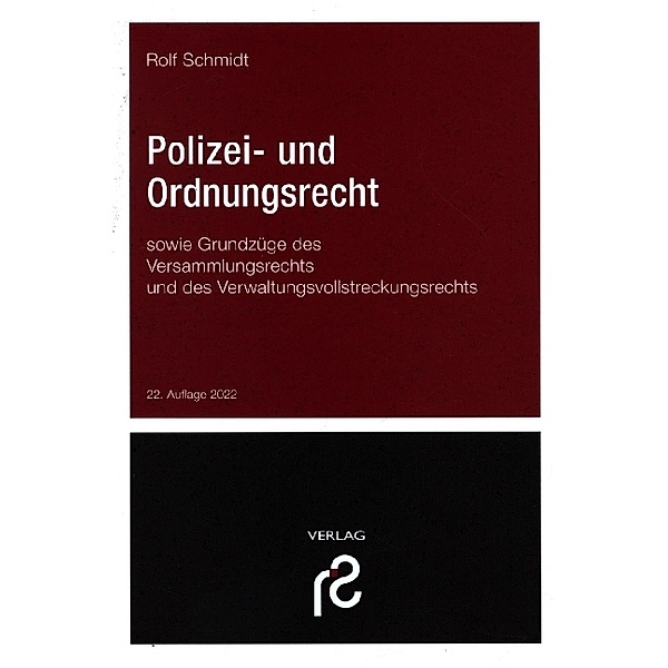 Polizei- und Ordnungsrecht, Rolf Schmidt