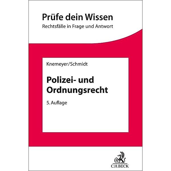 Polizei- und Ordnungsrecht, Franz-Ludwig Knemeyer, Thorsten Ingo Schmidt