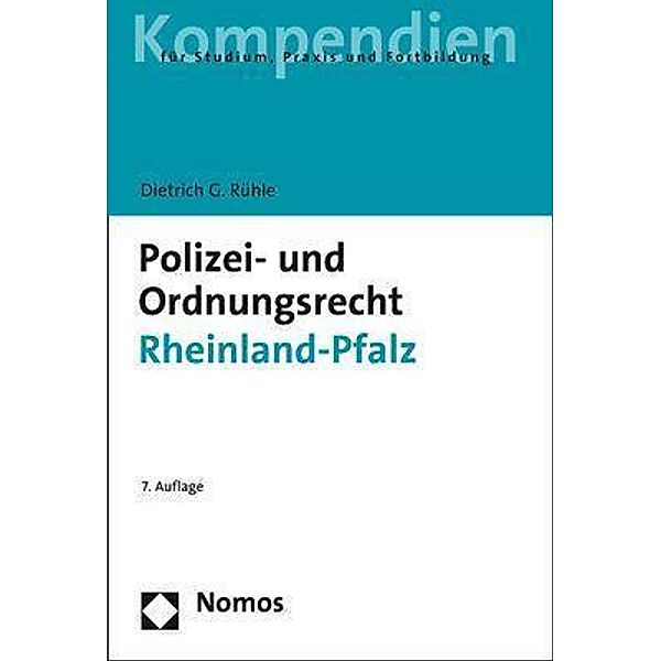 Polizei- und Ordnungsrecht Rheinland-Pfalz, Dietrich G. Rühle