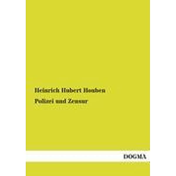 Polizei und Zensur, Heinrich H. Houben