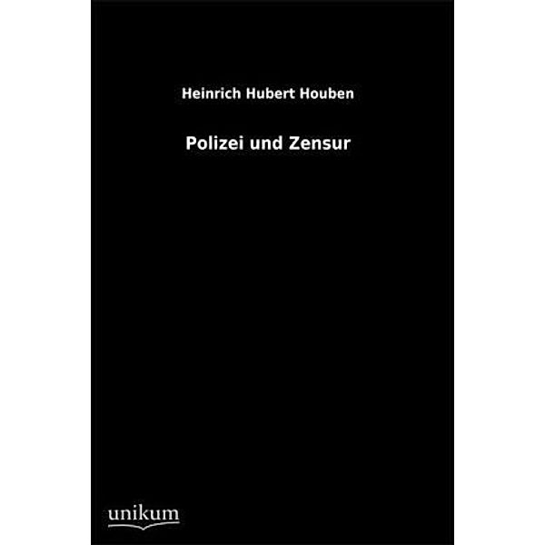 Polizei und Zensur, Heinrich H. Houben