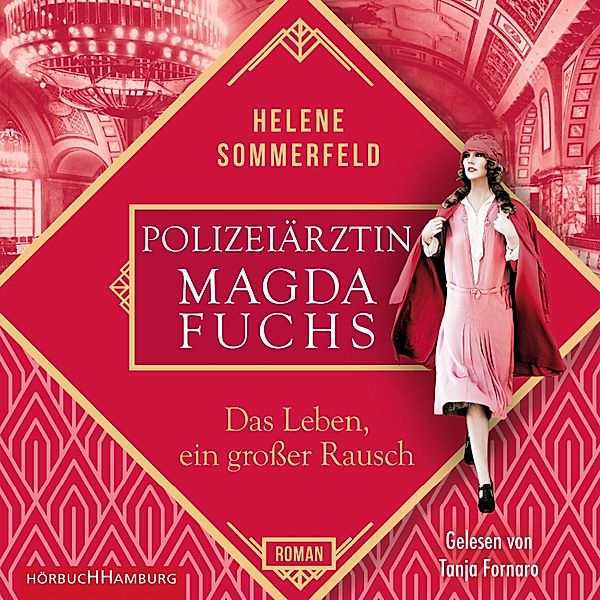 Polizeiärztin Magda Fuchs-Serie - 2 - Polizeiärztin Magda Fuchs – Das Leben, ein großer Rausch (Polizeiärztin Magda Fuchs-Serie 2), Helene Sommerfeld