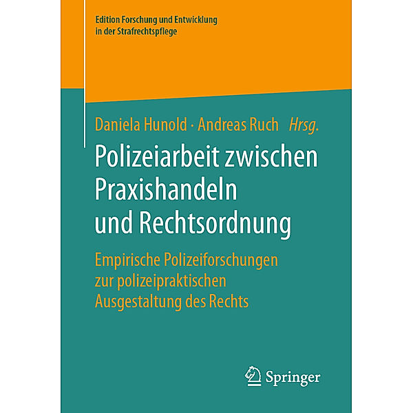 Polizeiarbeit zwischen Praxishandeln und Rechtsordnung