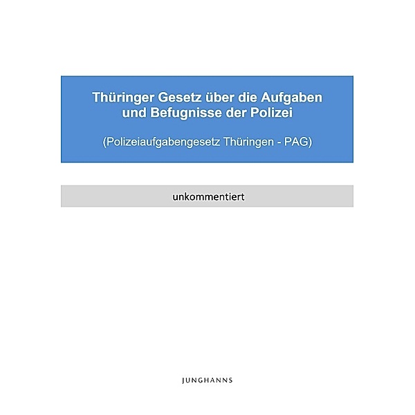 Polizeiaufgabengesetz Thüringen (PAG Thüringen), Lars Junghanns