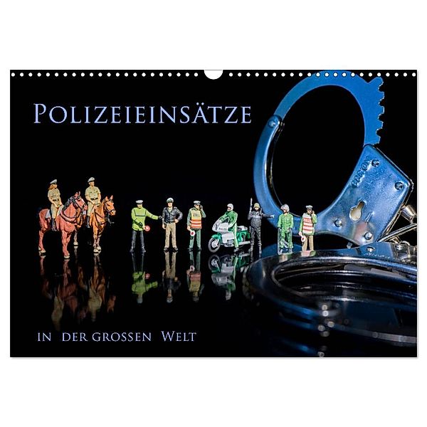 Polizeieinsätze, in der großen Welt (Wandkalender 2025 DIN A3 quer), CALVENDO Monatskalender, Calvendo, Holger Rochow