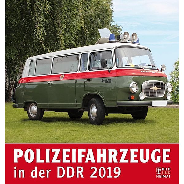 Polizeifahrzeuge in der DDR 2019