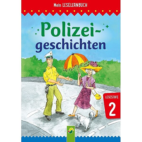 Polizeigeschichten / Leselernbuch, Anke Breitenborn