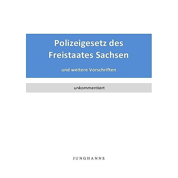 Polizeigesetz des Freistaates Sachsen, Lars Junghanns