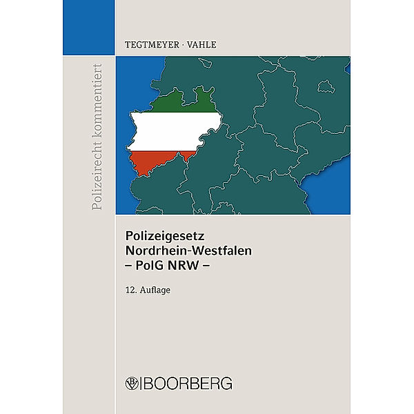 Polizeigesetz Nordrhein-Westfalen (PolG NRW); ., Henning Tegtmeyer, Jürgen Vahle