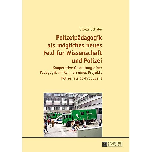 Polizeipaedagogik als moegliches neues Feld fuer Wissenschaft und Polizei, Sibylle Schafer