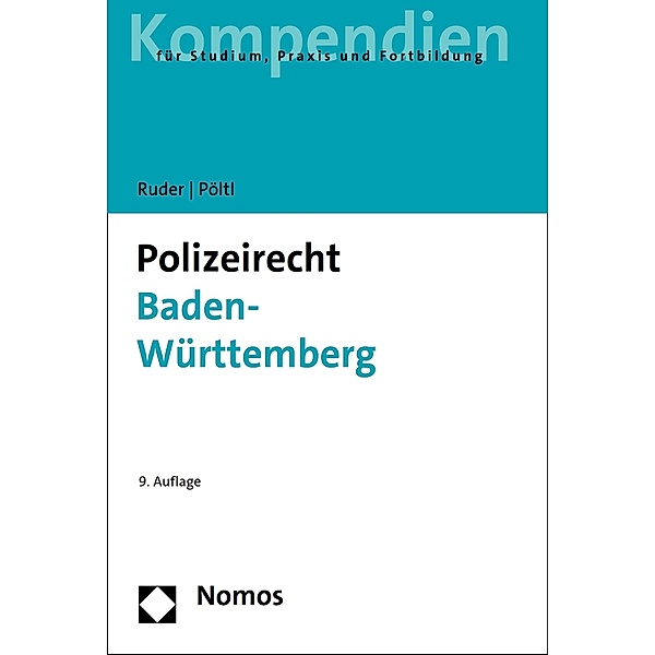 Polizeirecht Baden-Württemberg, Karl-Heinz Ruder, René Pöltl
