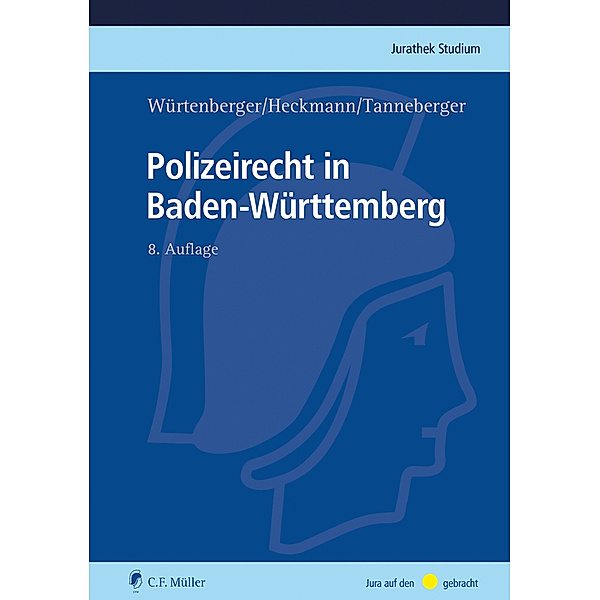 Polizeirecht in Baden-Württemberg, Thomas Würtenberger, Dirk Heckmann, Steffen Tanneberger