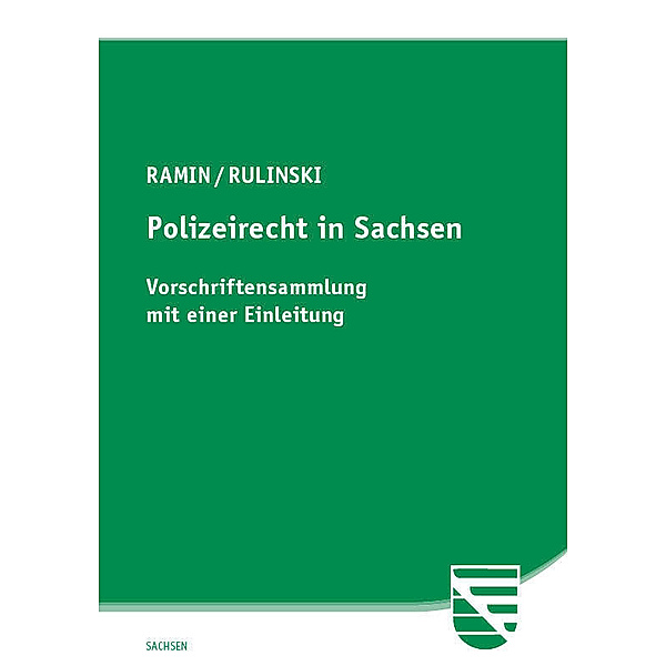 Polizeirecht in Sachsen, Ralf Ramin, Jacek Rulinski