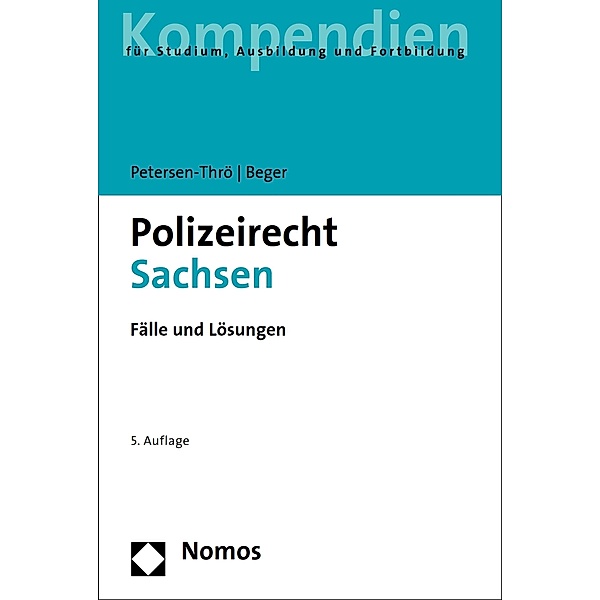 Polizeirecht Sachsen, Ulf Petersen-Thrö, Gritt Beger