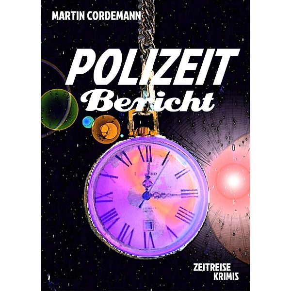 POLIZEIT-Bericht, Martin Cordemann