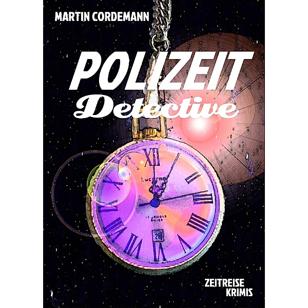 POLIZEIT-Detective, Martin Cordemann