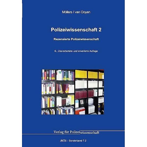 Polizeiwissenschaft, Martin H. W. Möllers, Robert Chr. van Ooyen