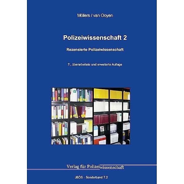 Polizeiwissenschaft, Martin H. W. Möllers, Robert Chr. van Ooyen