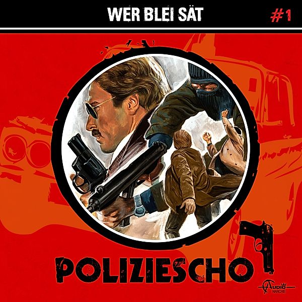 Poliziescho - 1 - Wer Blei sät, Markus Duschek