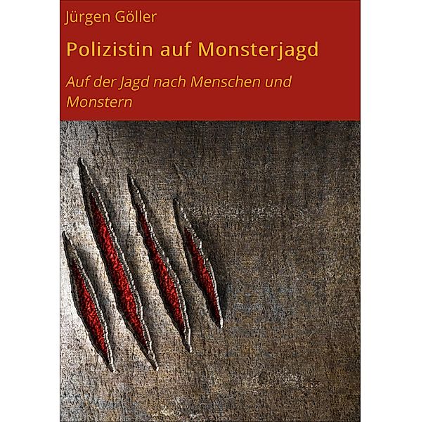 Polizistin auf Monsterjagd, Jürgen Göller