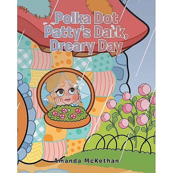 Polka Dot Patty's Dark, Dreary Day, Amanda McKethan