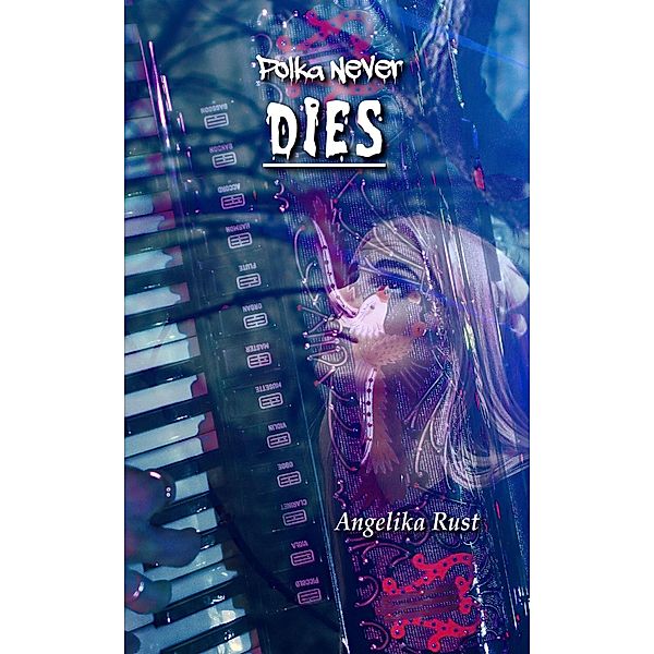Polka Never Dies (Resident Witch, #6) / Resident Witch, Angelika Rust