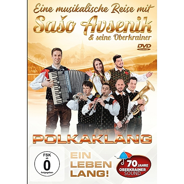 Polkaklang Ein Leben Lang! Eine Musikalische Reise, Saso Avsenik & Seine Oberkrainer