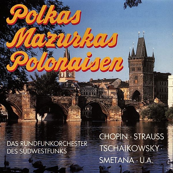 Polkas,Mazurkas,Polonaisen, Rundfunkorchester des Südwestfunks Kaiserslautern