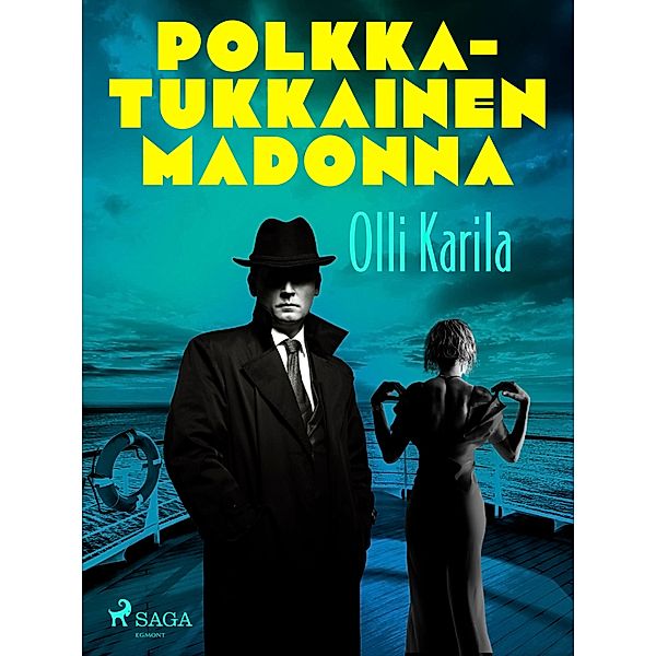 Polkkatukkainen madonna, Olli Karila