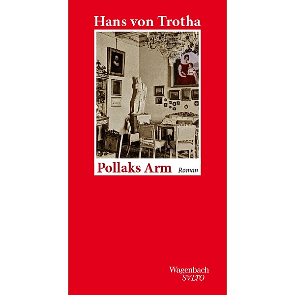 Pollaks Arm, Hans von Trotha