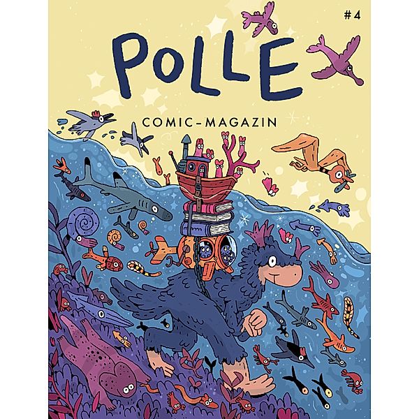 POLLE #4: Kindercomic-Magazin, Nadia Budde, Tor Freeman, Thomas Wellmann, Dominik Wendland, Nando von Arb, Rhea Häni, Martin Ernstsen, Ferdinand Lutz, Wiebke Bolduan, Leo Leowald